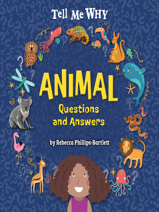 Title details for Animal Questions and Answers by Rebecca Phillips-Bartlett - Wait list